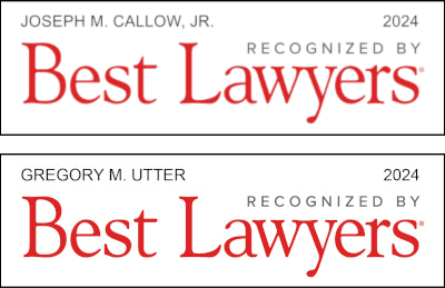 Joseph M. Callow, Jr. and Gregory M. Utter Recognized by Best Lawyers 2024